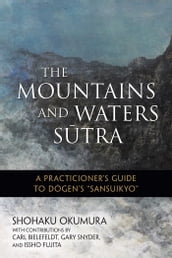 The Mountains and Waters Sutra