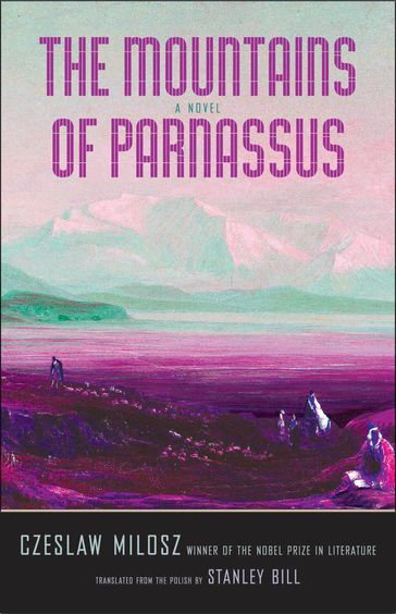 The Mountains of Parnassus - Czeslaw Milosz