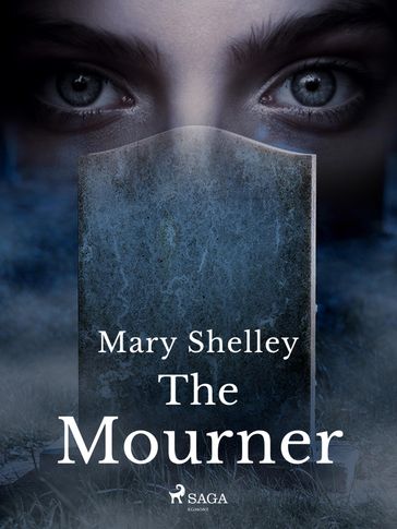 The Mourner - Mary Shelley