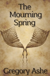 The Mourning Spring