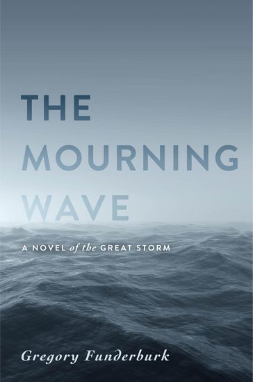 The Mourning Wave - Gregory Funderburk
