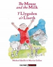 The Mouse and the Milk/ y Llygoden a r Llaeth