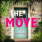 The Move: A dark psychological thriller about marriage and relationships from the author of gripping books like The People at Number 9