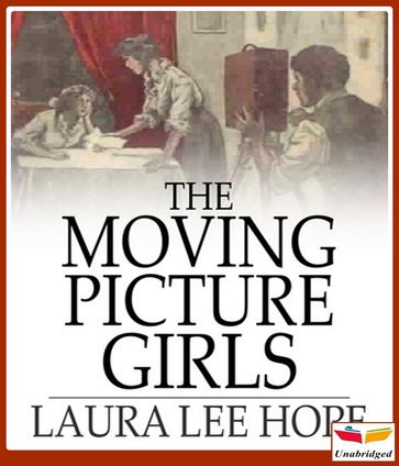 The Moving Picture Girls - Laura Lee Hope