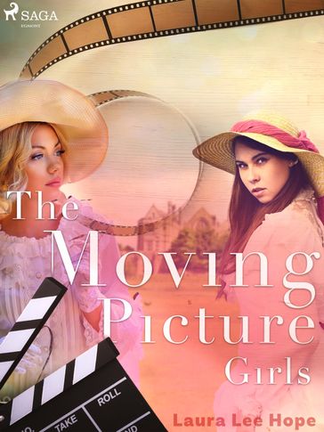 The Moving Picture Girls - Laura Lee Hope