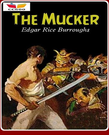 The Mucker - Edgar Rice Burroughs
