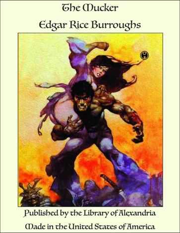 The Mucker - Edgar Rice Burroughs