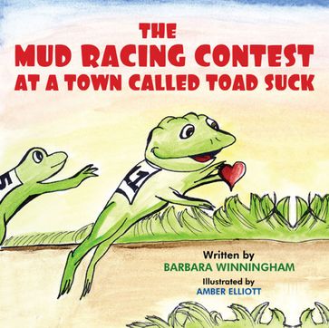 The Mud Racing Contest at a Town Called Toad Suck - Barbara Winningham