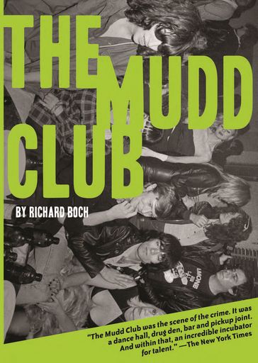 The Mudd Club - Richard Boch