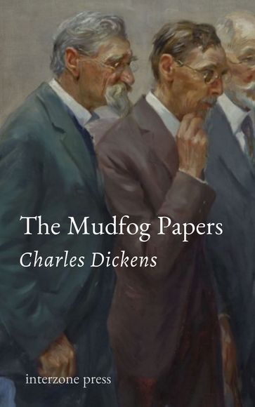 The Mudfog Papers - Charles Dickens