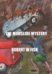 The Mudslide Mystery