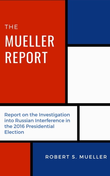 The Mueller Report - Robert Mueller