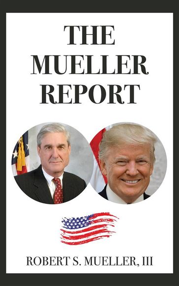 The Mueller Report - Robert S. Mueller