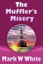 The Muffler s Misery