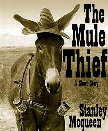 The Mule Thief - Stanley Mcqueen