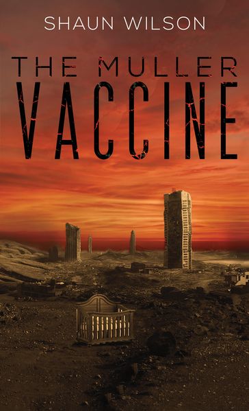 The Muller Vaccine - Shaun Wilson
