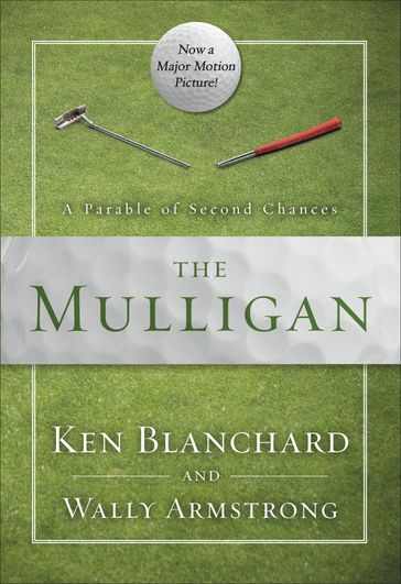 The Mulligan - Dr. Ken Blanchard - Wally Armstrong