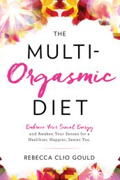 The Multi-Orgasmic Diet