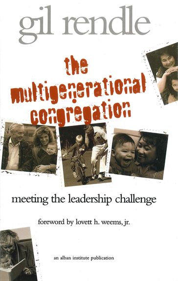 The Multigenerational Congregation - Gilbert R. Rendle