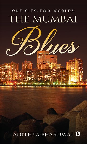 The Mumbai Blues - Adithya Bhardwaj