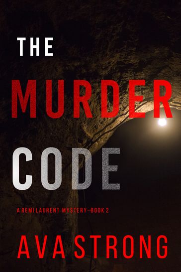 The Murder Code (A Remi Laurent FBI Suspense ThrillerBook 2) - Ava Strong