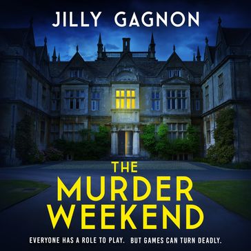 The Murder Weekend - Jilly Gagnon