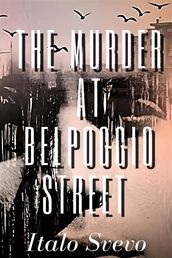 The Murder at Belpoggio Street