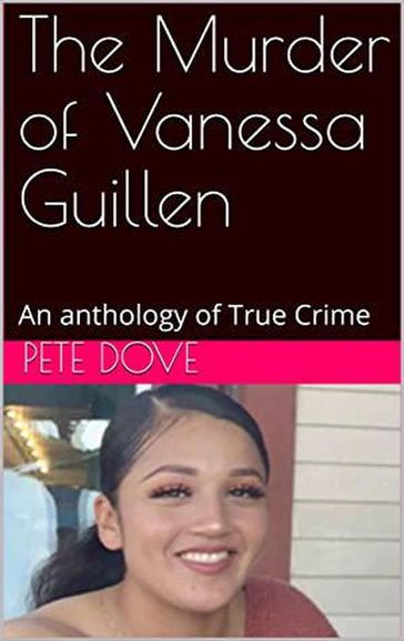 The Murder of Vanessa Guillen - Pete Dove