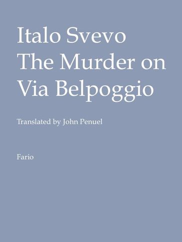 The Murder on Via Belpoggio - Italo Svevo