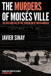 The Murders of Moisés Ville