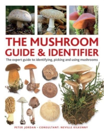 The Mushroom Guide & Identifer - Peter Jordan - Neville Kilkenny