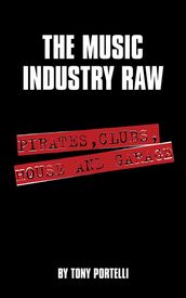 The Music Industry Raw