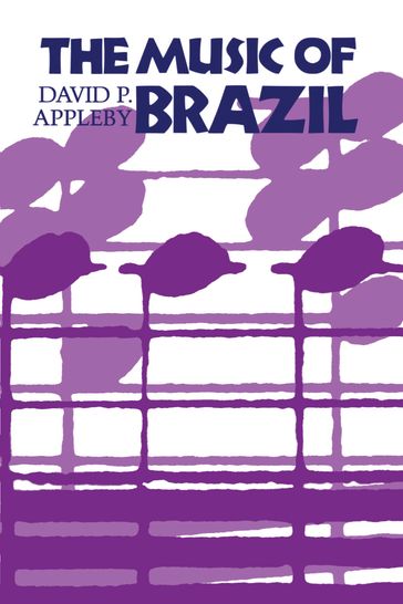 The Music of Brazil - David P. Appleby