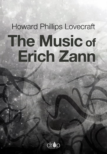 The Music of Erich Zann - Howard Phillips Lovecraft