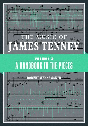 The Music of James Tenney - Robert Wannamaker