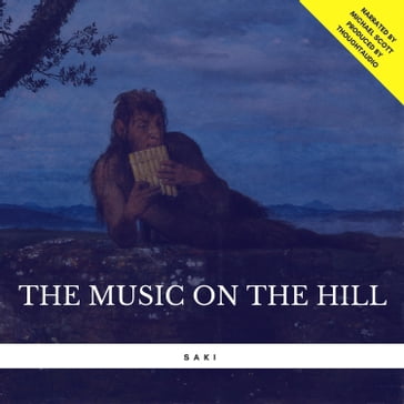 The Music on the Hill - Hector Hugh Munro (Saki)