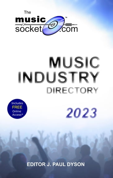 The MusicSocket.com Music Industry Directory 2023 - J. Paul Dyson