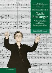 The Musical Work of Nadia Boulanger