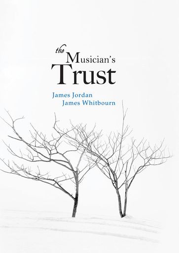 The Musician's Trust - James Jordan - James Whitbourn