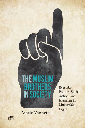 The Muslim Brothers in Society - Marie Vannetzel