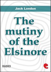 The Mutiny Of The Elsinore