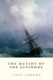 The Mutiny of the Elsinore