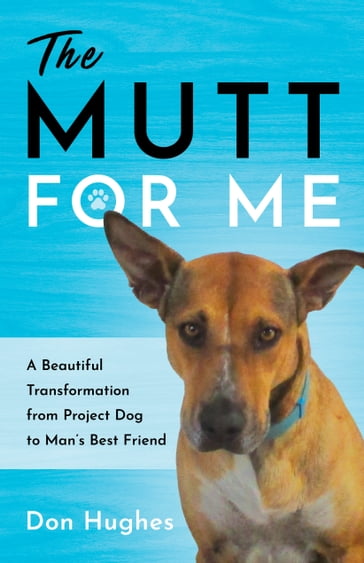 The Mutt for Me - Don Hughes