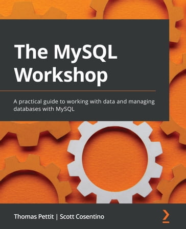 The MySQL Workshop - Thomas Pettit - Scott Cosentino