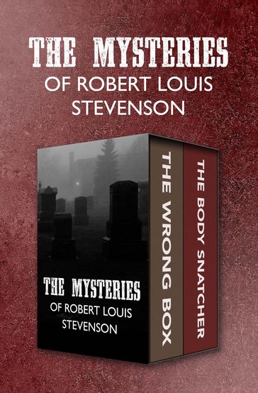 The Mysteries of Robert Louis Stevenson - Robert Louis Stevenson