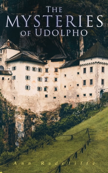 The Mysteries of Udolpho - Ann Radcliffe