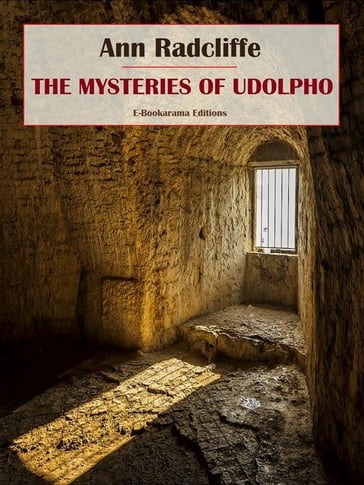 The Mysteries of Udolpho - Ann Radcliffe