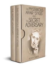 The Mysterious Affair at Styles and The Secret Adversary