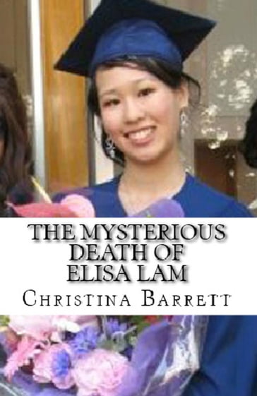 The Mysterious Death of Elisa Lam - Christina Barrett