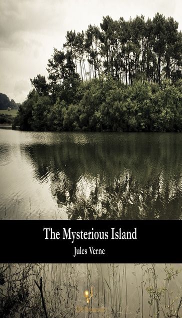 The Mysterious Island - Verne Jules